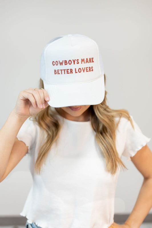COWBOYS MAKE BETTER LOVERS HAT*
