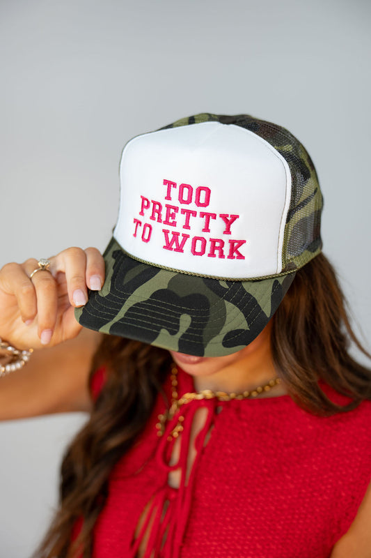 TOO PRETTY TO WORK HAT*