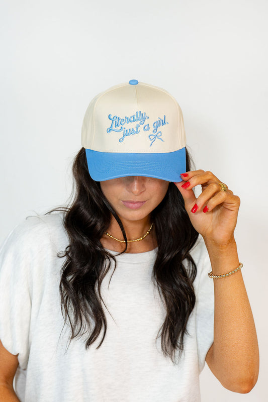 LITERALLY JUST A GIRL HAT*