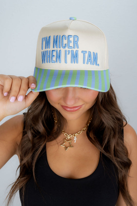 NICER WHEN I'M TAN HAT